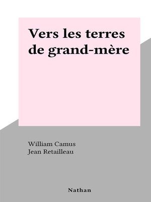 cover image of Vers les terres de grand-mère
